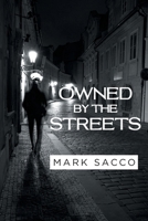 Owned By The Streets B0FX6DF5SB Book Cover