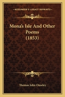 Mona's Isle And Other Poems 1166979598 Book Cover