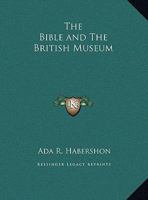 The Bible and The British Museum 1015683355 Book Cover