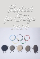 Logbook for Tokyo 2020: write all of your olympic mood ! 1679930044 Book Cover