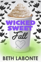 Wicked Sweet Fall (Autumnboro Sweet Romance) B0HGN2H7XQ Book Cover