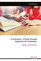 « L’Inclusivité » à l’École Normale Supérieure de Constantine: Réalité et Perspectives (French Edition) 9999349110 Book Cover