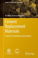 Cement Replacement Materials: Properties, Durability, Sustainability 3642367208 Book Cover