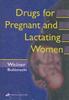 Drugs for Pregnant and Lactating Women 1416040137 Book Cover