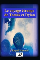 Le voyage étrange de Tomás et Dylan (Collection de livres AR) (French Edition) B0DTTWFXDS Book Cover