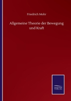 Allgemeine Theorie der Bewegung und Kraft (German Edition) 138592313X Book Cover