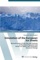Simulation of the European Ice Sheets 3639475984 Book Cover