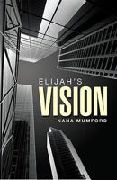 Elijah's Vision 1607998289 Book Cover