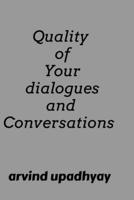 Quality of Your dialogues and Conversations B0B63SWQKH Book Cover