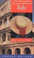 The Treasures and Pleasures of Italy: Best of the Best (Impact Guides) 1570230587 Book Cover
