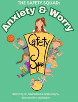 The Safety Squad: Anxiety & Worry B0FHXVKRX9 Book Cover