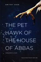 The Pet Hawk of the House of Abbas 1940585007 Book Cover