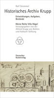 Historisches Archiv Krupp: Entwicklungen, Aufgaben, Best�nde 3422986553 Book Cover