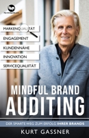 Mindful Brand Auditing: Der smarte Weg zum Erfolg Ihrer Brands 3987939923 Book Cover