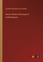 Revue d'études historiques et archéologiques (French Edition) 3385002540 Book Cover