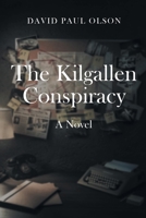 The Kilgallen Conspiracy 1662449216 Book Cover