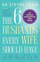 The 6 Husbands Every Wife Should Have: How Couples Who Change Together Stay Together 1439167982 Book Cover