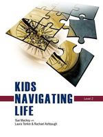 Kids Navigating Life - Level 2 1887542795 Book Cover