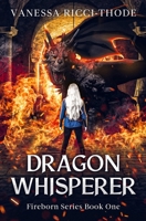 Dragon Whisperer 1738845001 Book Cover