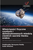 Wlasciwosci fizyczne czystych i domieszkowanych miedzia cienkich warstw tlenku srebra (Polish Edition) 6208567645 Book Cover