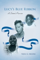 Lucy's Blue Ribbon: A Sister's Promise 1541040082 Book Cover