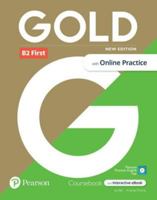 Gold 6e B2 First Student's Book with Interactive eBook, Online Practice, Digital Resources and App 1292394471 Book Cover