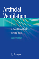 Artificial Ventilation: A Basic Clinical Guide 3030554104 Book Cover