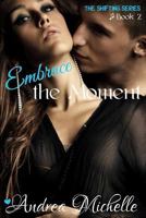 Embrace the Moment 0692213376 Book Cover