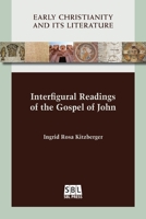 Interfigural Readings of the Gospel of John 1628372532 Book Cover