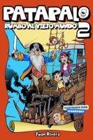 Patapalo 2. Rumbo al Viejo Mundo: Novela Infantil Patapalo el Pirata: Cuento Ilustrado sobre Emociones con Dragones, Aventuras y Fantasía para Niños y ... infantiles ilustrados) (Spanish Edition) B0F27NS1WB Book Cover