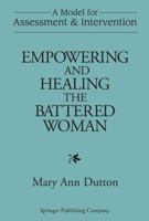 Empowering and Healing the Battered Woman 0826171303 Book Cover