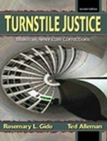 Turnstile Justice: Issues in American Corrections (2nd Edition) 0130409529 Book Cover