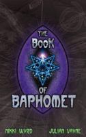 The Book of Baphomet 1906958467 Book Cover