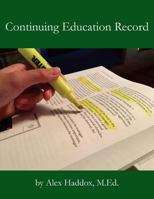 Continuing Education Record 193940844X Book Cover