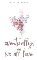 eventually, we all love. 9357746943 Book Cover