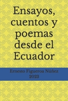Ensayos, cuentos y poemas desde el Ecuador B0C6W5W46V Book Cover