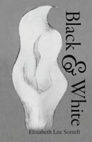 Black & White 0997013249 Book Cover