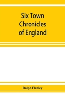 Six Town Chronicles of England 9353927056 Book Cover
