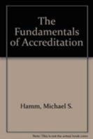 The Fundamentals of Accreditation 0880341203 Book Cover