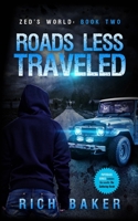 Zed's World Book Two: Roads Less Traveled 0998828211 Book Cover