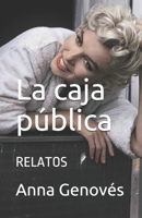 La caja pública relatos 1502468433 Book Cover