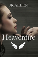 Heavenfire: 2nd Edition (Angelborn) 1955311072 Book Cover