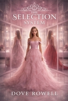 The Selection System B0GW6QRD57 Book Cover