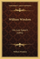 William Windom: His Last Speech 1120957583 Book Cover