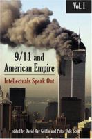 9/11 and American Empire: Intellectuals Speak Out 1566566592 Book Cover
