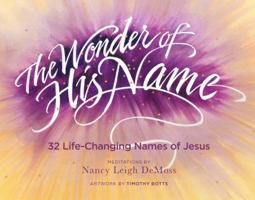 The Wonder of His Name 0802412572 Book Cover