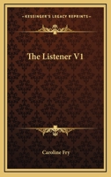 The Listener Volume 1 1428633715 Book Cover