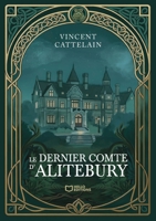 Le Dernier Comte d'Alitebury (French Edition) 2386738558 Book Cover
