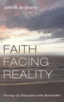 Faith Facing Reality 1666795623 Book Cover