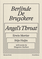 Berlinde De Bruyckere: Angel’s Throat 0300257724 Book Cover